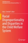 Racial Disproportionality and Disparities in the Child Welfare System - Book