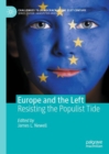 Europe and the Left : Resisting the Populist Tide - eBook