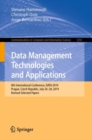 Data Management Technologies and Applications : 8th International Conference, DATA 2019, Prague, Czech Republic, July 26-28, 2019, Revised Selected Papers - Book