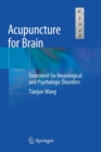 Acupuncture for Brain : Treatment for Neurological and Psychologic Disorders - Book