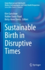 Sustainable Birth in Disruptive Times - Book