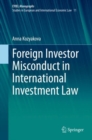 Foreign Investor Misconduct in International Investment Law - Book