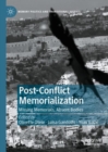 Post-Conflict Memorialization : Missing Memorials, Absent Bodies - eBook