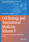 Cell Biology and Translational Medicine, Volume 9 : Stem Cell-Based Therapeutic Approaches in Disease - Book