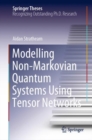 Modelling Non-Markovian Quantum Systems Using Tensor Networks - eBook