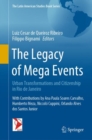 The Legacy of Mega Events : Urban Transformations and Citizenship in Rio de Janeiro - eBook