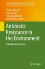 Antibiotic Resistance in the Environment : A Worldwide Overview - eBook