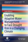Enabling Adaptive Water Management to Face Drought Risk in a Changing Climate - Book