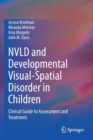 NVLD and Developmental Visual-Spatial Disorder in Children : Clinical Guide to Assessment and Treatment - Book