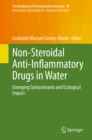 Non-Steroidal Anti-Inflammatory Drugs in Water : Emerging Contaminants and Ecological Impact - eBook