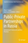 Public-Private Partnerships in Russia : Institutional Frameworks and Best Practices - eBook