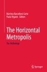 The Horizontal Metropolis : The Anthology - eBook
