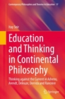 Education and Thinking in Continental Philosophy : Thinking against the Current in Adorno, Arendt, Deleuze, Derrida and Ranciere - eBook