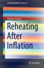 Reheating After Inflation - Book