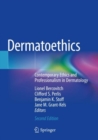 Dermatoethics : Contemporary Ethics and Professionalism in Dermatology - Book