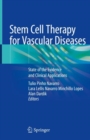 Stem Cell Therapy for Vascular Diseases : State of the Evidence and Clinical Applications - Book