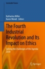 The Fourth Industrial Revolution and Its Impact on Ethics : Solving the Challenges of the Agenda 2030 - eBook