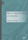 Marx's Resurrection of Aristotle - eBook