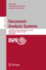 Document Analysis Systems : 14th IAPR International Workshop, DAS 2020, Wuhan, China, July 26-29, 2020, Proceedings - eBook