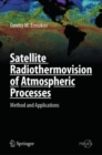 Satellite Radiothermovision of Atmospheric Processes : Method and Applications - eBook