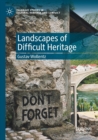 Landscapes of Difficult Heritage - Book
