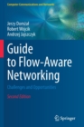 Guide to Flow-Aware Networking : Challenges and Opportunities - Book