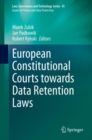 European Constitutional Courts towards Data Retention Laws - Book