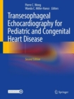 Transesophageal Echocardiography for Pediatric and Congenital Heart Disease - Book