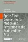 Space-Time Geometries for Motion and Perception in the Brain and the Arts - eBook