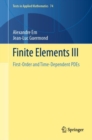Finite Elements III : First-Order and Time-Dependent PDEs - eBook