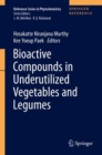 Bioactive Compounds in Underutilized Vegetables and Legumes - Book