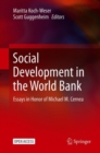 Social Development in the World Bank : Essays in Honor of Michael M. Cernea - Book