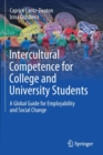 Intercultural Competence for College and University Students : A Global Guide for Employability and Social Change - Book