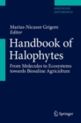 Handbook of Halophytes : From Molecules to Ecosystems towards Biosaline Agriculture - eBook
