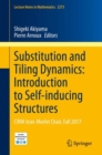 Substitution and Tiling Dynamics: Introduction to Self-inducing Structures : CIRM Jean-Morlet Chair, Fall 2017 - eBook