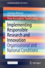 Implementing Responsible Research and Innovation : Organisational and National Conditions - eBook