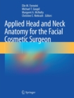 Applied Head and Neck Anatomy for the Facial Cosmetic Surgeon - Book