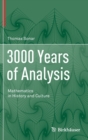 3000 Years of Analysis : Mathematics in History and Culture - Book