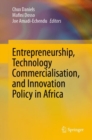 Entrepreneurship, Technology Commercialisation, and Innovation Policy in Africa - eBook