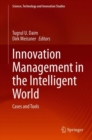 Innovation Management in the Intelligent World : Cases and Tools - eBook