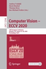 Computer Vision – ECCV 2020 : 16th European Conference, Glasgow, UK, August 23–28, 2020, Proceedings, Part I - Book