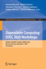 Dependable Computing - EDCC 2020 Workshops : AI4RAILS, DREAMS, DSOGRI, SERENE 2020, Munich, Germany, September 7, 2020, Proceedings - Book