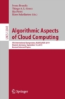 Algorithmic Aspects of Cloud Computing : 5th International Symposium, ALGOCLOUD 2019, Munich, Germany, September 10, 2019, Revised Selected Papers - eBook