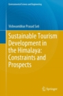 Sustainable Tourism Development in the Himalaya: Constraints and Prospects - eBook