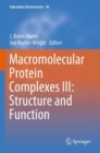 Macromolecular Protein Complexes III: Structure and Function - Book