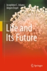 Life and Its Future - Book