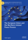 The European Union and the Northern Ireland Peace Process - eBook