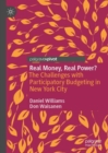 Real Money, Real Power? : The Challenges with Participatory Budgeting in New York City - eBook