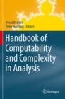 Handbook of Computability and Complexity in Analysis - Book