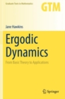 Ergodic Dynamics : From Basic Theory to Applications - Book